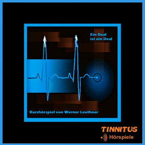 Ein Deal ist ein Deal (feat. Andreas Borcherding, Marcus Morlinghaus, Antje Widdra) [Kurzhörspiel von Werner Leuthner]
