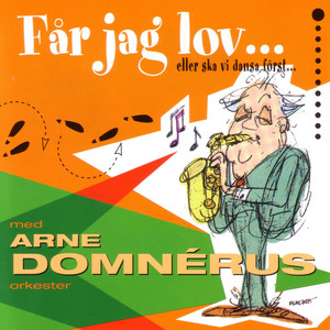 Får jag lov eller skall vi dansa först album