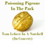 Poisoning Pigeons in the Park - Tom Lehrer in a Nutshell (In Concert) cover