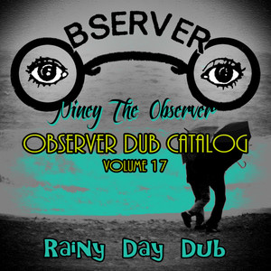 Observer Dub Catalog, Vol. 17 (Rainy Day Dub) album