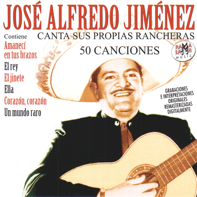 José Alfredo Jiménez Canta Sus Propias Rancheras (50 Canciones
