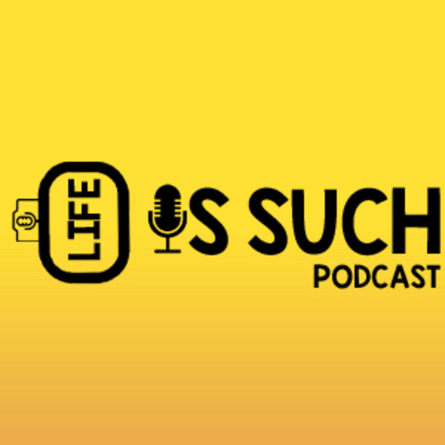 The Life is Such Podcast | Podcast on Spotify