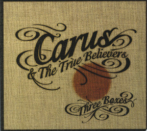 Carus and the True Believers