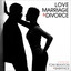 Love, Marriage & Divorce cover