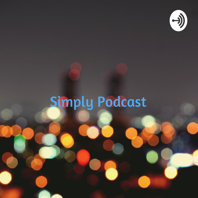 Simply Podcast | Podcast on Spotify