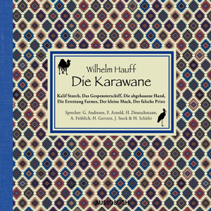 Die Karawane (Ungekürzte Fassung)