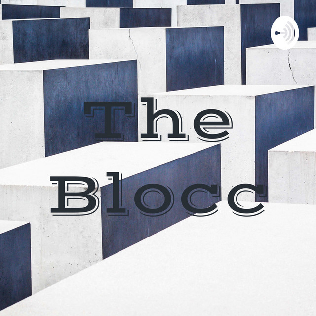 The Blocc | Podcast on Spotify