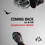 Coming back (Audiojack Remix) Eli & Fur