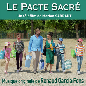 Le pacte sacré (Bande originale du téléfilm de Marion Sarraut) album