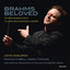 Brahms Beloved: Symphonies 2 & 4 / Clara Schumann Lieder Albumcover