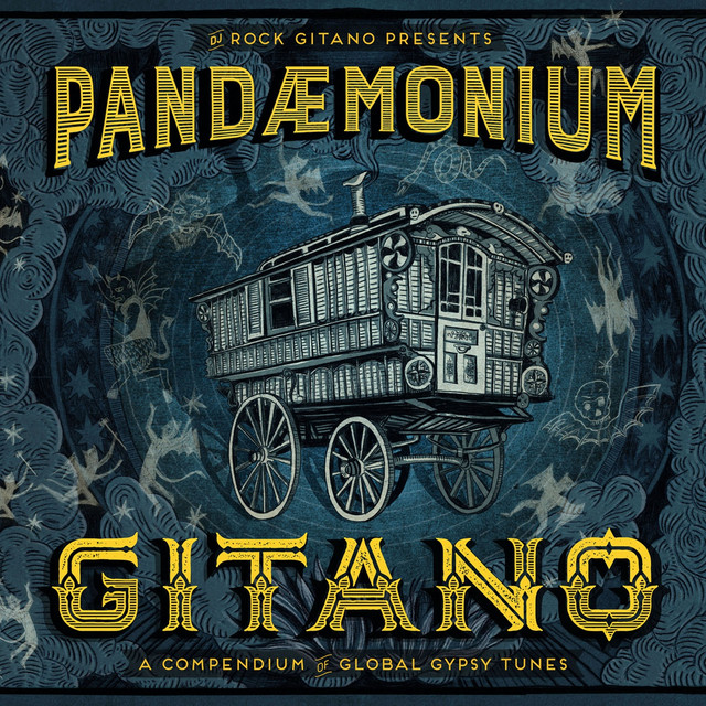 Rock Gitano: Pandemonium Gitano (a Compendium Of Global Gypsy Tunes) cover