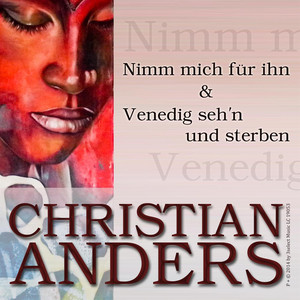 Nimm mich für ihn & Venedig seh´n und sterben album