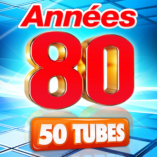Années 80 (50 Tubes)
