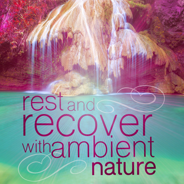 Rest and Recover with Ambient Nature Albumcover