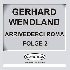 Arrivederci Roma Folge 2 album