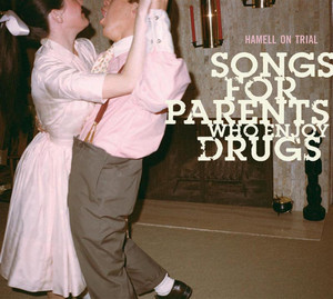 Songs for Parents Who Enjoy Drugs album