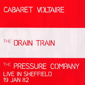 The Drain Train & The Pressure Company Live in Sheffield album