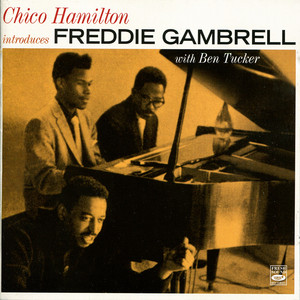 Chico Hamilton introduces Freddie Gambrell album