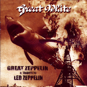 Great Zeppelin - A Tribute to Led Zeppelin (Great White) album
