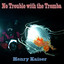 No Trouble with the Tromba cover