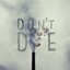 Don't Die Albumcover