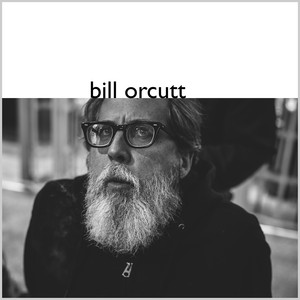 Bill Orcutt cover