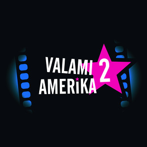 A Valami Amerika 2. Szt&aacute;rjai