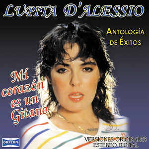 Antología De Éxitos: Mí Corazón Es Un Gitano album