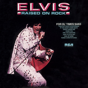 Raised on Rock / For Ol' Times Sake album