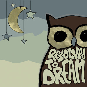 Resolved To Dream cover