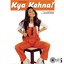 Kya Kehna Albumcover