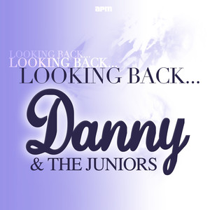 Looking Back...Danny And The Juniors album