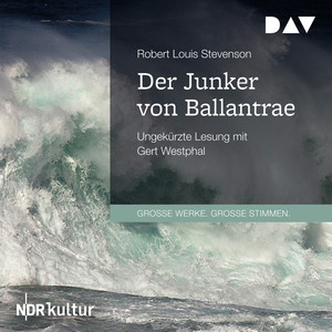 Der Junker von Ballantrae (Ungekürzt)