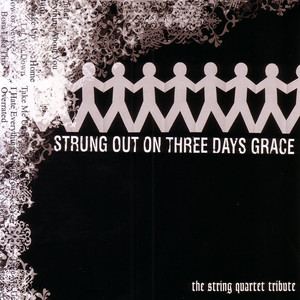 Strung Out on Three Days Grace: The String Quartet Tribute album