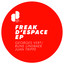 Freak D'Espace EP Albumcover