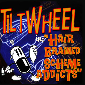 Hair Brained Scheme Addicts cover