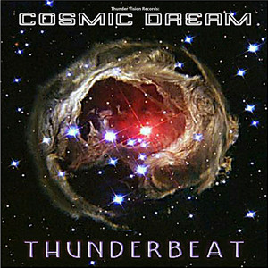 Thunder Vision Records: Cosmic Dream Albumcover