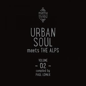 Urban Soul meets the Alps / Mama Thresl, Vol. 2 (Compiled by Paul Lomax) album