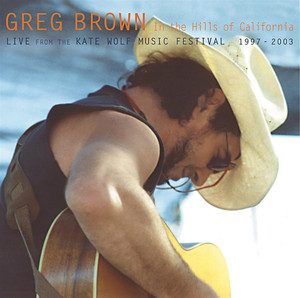 In The Hills Of California - Live From The Kate Wolf Music Festival 1997-2003 album