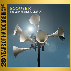 The Ultimate Aural Orgasm (20 Years of Hardcore - Expanded Edition) [Remastered] album