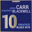 Masterpieces Presents Leroy Carr & Scrapper Blackwell: 10 Greatest Blues Hits cover