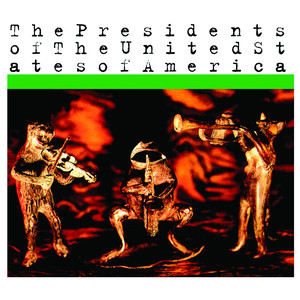 The Presidents of the United States of America album