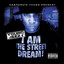 I Am the Street Dream cover