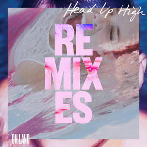 Head Up High (The Remixes) album