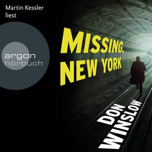 Missing. New York (Ungekürzte Fassung)