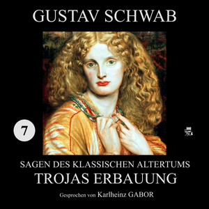Trojas Erbauung (Sagen des klassischen Altertums 7) Audiobook