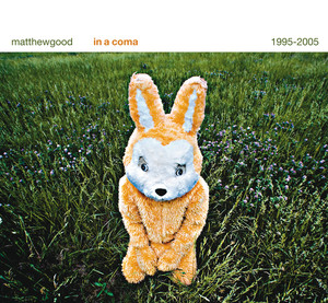 In A Coma - The Best of Matthew Good 1995 - 2005 (Disc One) album
