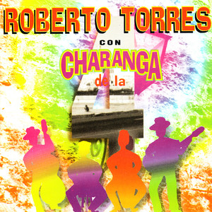 Roberto Torres con Charanga de la 4 cover