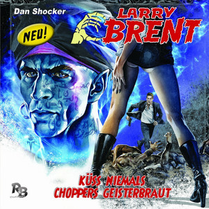 Folge 5: Küss niemals Choppers Geisterbraut Audiobook