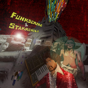 Funkscribe & Starrchild